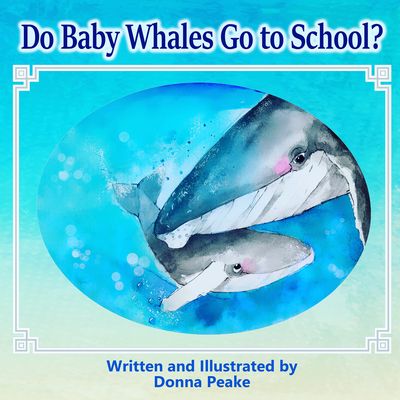 Cover of Do Baby Whales Go to School?